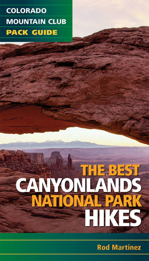 The Best Canyonlands National Park Hikes Book