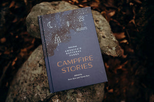 Campfire Stories: Tales from America's National Parks Book