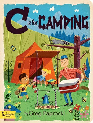 C is for Camping: A Camping Alphabet Book