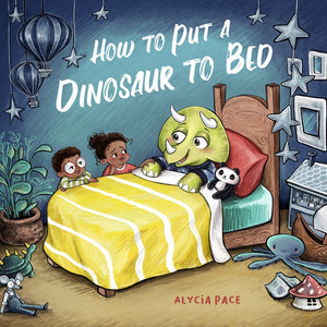 How to Put a  Dinosaur to Bed Book