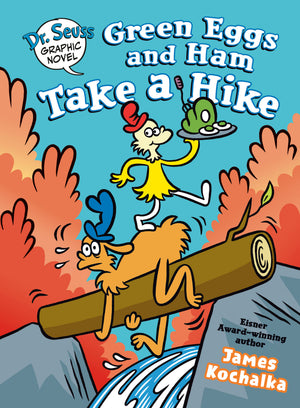 Dr. Seuss Graphic Novel: Green Eggs and Ham Take a Hike by Penguin Random House, front cover with Sam I Am on a log