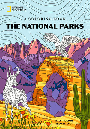 National Geographic The National Parks Coloring Book, front cover with an illustrated pronghorn and Delicate Arch